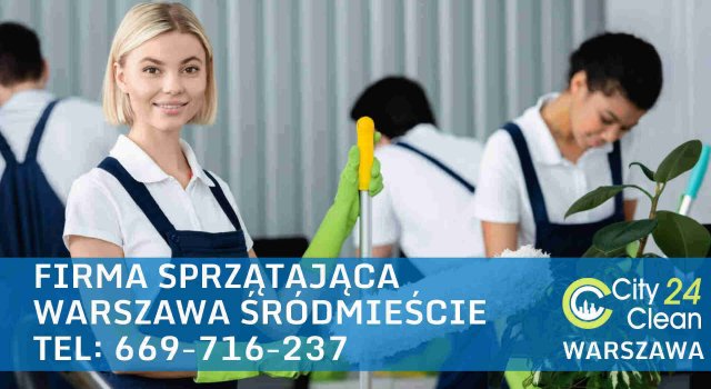 Firma Sprzątająca Warszawa Śródmieście CityClean24